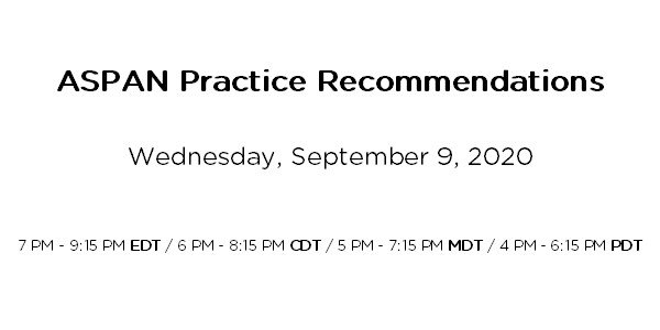 ASPAN Learn: ASPAN Practice Recommendations (APRW2070) 2.0 CH - Webcast ...